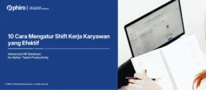 10 Cara Mengatur Shift Kerja Karyawan yang Efektif