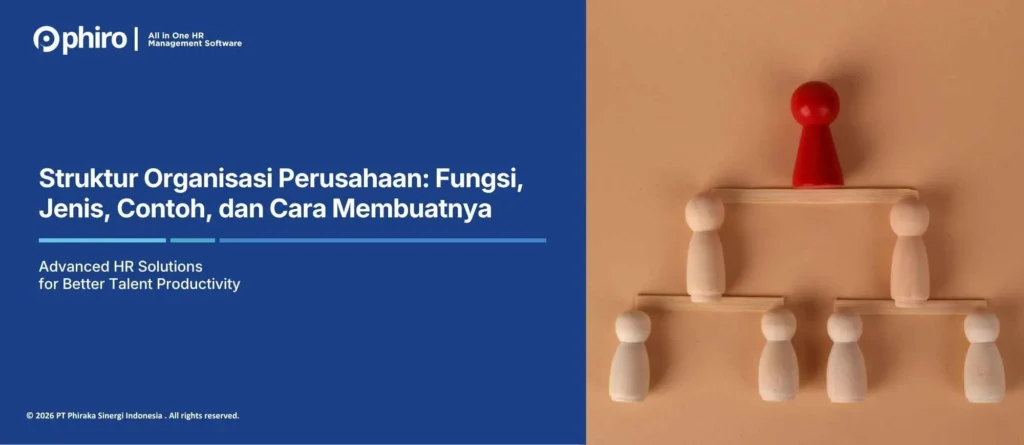 Struktur Organisasi Perusahaan: Fungsi, Jenis, Contoh, dan Cara Membuatnya